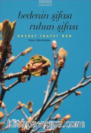 Bedenin Şifası Ruhun Şifası