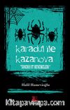 Karadul ile Kazanova 