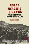 İşgal Direniş İç Savaş & Yunan Edebiyatında II. Dünya Savaşı Yılları