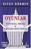Oyunlar/Otoyolda Piknik-Padişah-ı Hali Osman