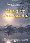 Maya ve Yanılsama/Vedanta Felsefesine Giriş 1