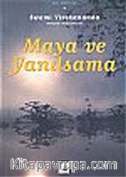Maya ve Yanılsama/Vedanta Felsefesine Giriş 1