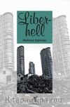 Liberhell & Cehennemde Filizlenen Özgürlük