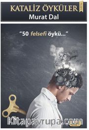 Kataliz Öyküler <br /> 50 Felsefi Öykü