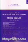 Asliye Hukuk Davaları ve Tatbikatı Tüzel Kişiler (Cilt 2)