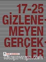 17-25 Gizlenemeyen Gerçekler