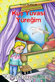 Kuş Yuvası Yüreğim