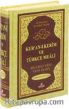 Kur’an-ı Kerim ve Türkçe Meali (Renkli, Hafız Boy) Bilgisayar Hatlı)