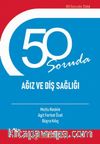 50 Soruda Ağız ve Diş Sağlığı