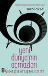 Yeni Dünya’nın Açmazları