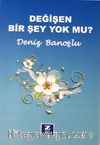 Değişen Bir Şey Yok mu?