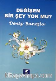 Değişen Bir Şey Yok mu?