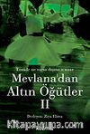 Mevlana'dan Altın Öğütler 2