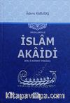 Delilleriyle İslam Akaidi & Ehli Sünnet İtikadı
