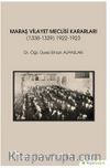 Maraş Vilayet Meclisi Kararları (1338-1339) 1922-1923