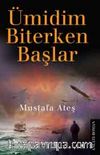Ümidim Biterken Başlar