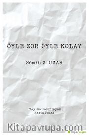 Öyle Zor Öyle Kolay