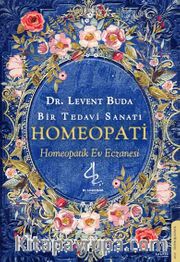 Bir Tedavi Sanatı Homeopati <br /> Homeopatik Ev Eczanesi 