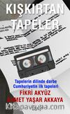 Kışkırtan Tapeler
