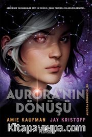 Aurora’nın Dönüşü (Aurora Döngüsü-01) (Ciltli)