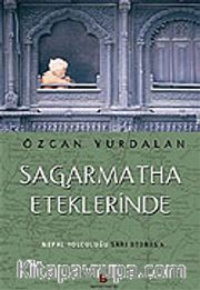 Sagarmatha Eteklerinde/Nepal Yolculuğu