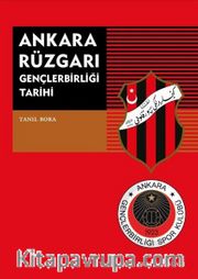 Ankara Rüzgarı <br /> Gençlerbirliği Tarihi
