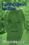 Halil İnalcık Kitabı / Tarihçilerin Kutbu