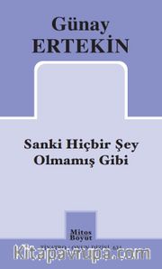 Sanki Hiçbir Şey Olmamış Gibi