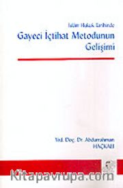 Gayeci İçtihat Metodunun Gelişimi