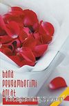 Bana Peygamberimi Anlat (Roman Boy) /Abdulmu'ti Ed-Dahir