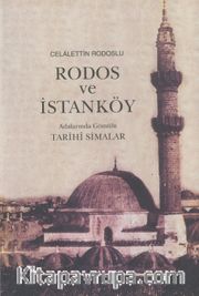 Rodos ve İstanköy Adalarında Gömülü Tarihi Simalar 