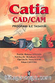 Catia Cad/Cam Programı İle Tasarım