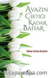 Avazın Çıktığı Kadar Bahar