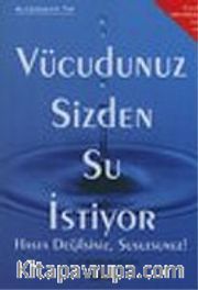 Vücudunuz Sizden Su İstiyor