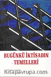 Bugünkü İktisadın Temelleri