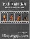 Politik Nihilizm/Nietzscheci Bir Tartışma