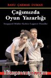 Çağımızda Oyun Yazarlığı & : Stoppard - Müller - Koltes - Lagarce - Handke