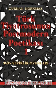 Türk Tiyatrosunun Postmodern Poetikası 1