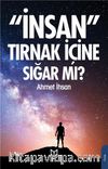İnsan Tırnak İçine Sığar Mı?