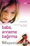 Baba Anneme Bağırma
