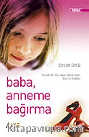 Baba Anneme Bağırma