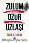 Zulüm Özür Uzlaşı Kürtler, Dindarlar, Gayrimüslimler, Aleviler