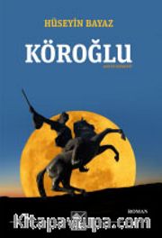 Köroğlu / Antep Rivayeti