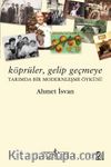 Köprüler Gelip Geçmeye & Tarımda Bir Modernleşme Öyküsü