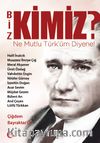 Biz Kimiz! & Ne Mutlu Türküm Diyene