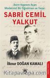 Asrın Kapısını Açan Modernist Bir Öğretmen ve Sabri Cemil Yalkut
