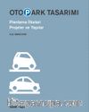 Otopark Tasarımı & Planlama İlkeleri Projeler ve Yapılar