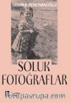 Soluk Fotoğraflar