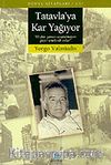 Tatavla'ya Kar Yağıyor