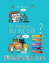 Bil Bakalım Bu Nedir?
